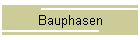 Bauphasen
