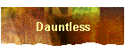 Dauntless